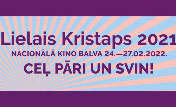“Lielais Kristaps” pārcelts uz 2022. gadu